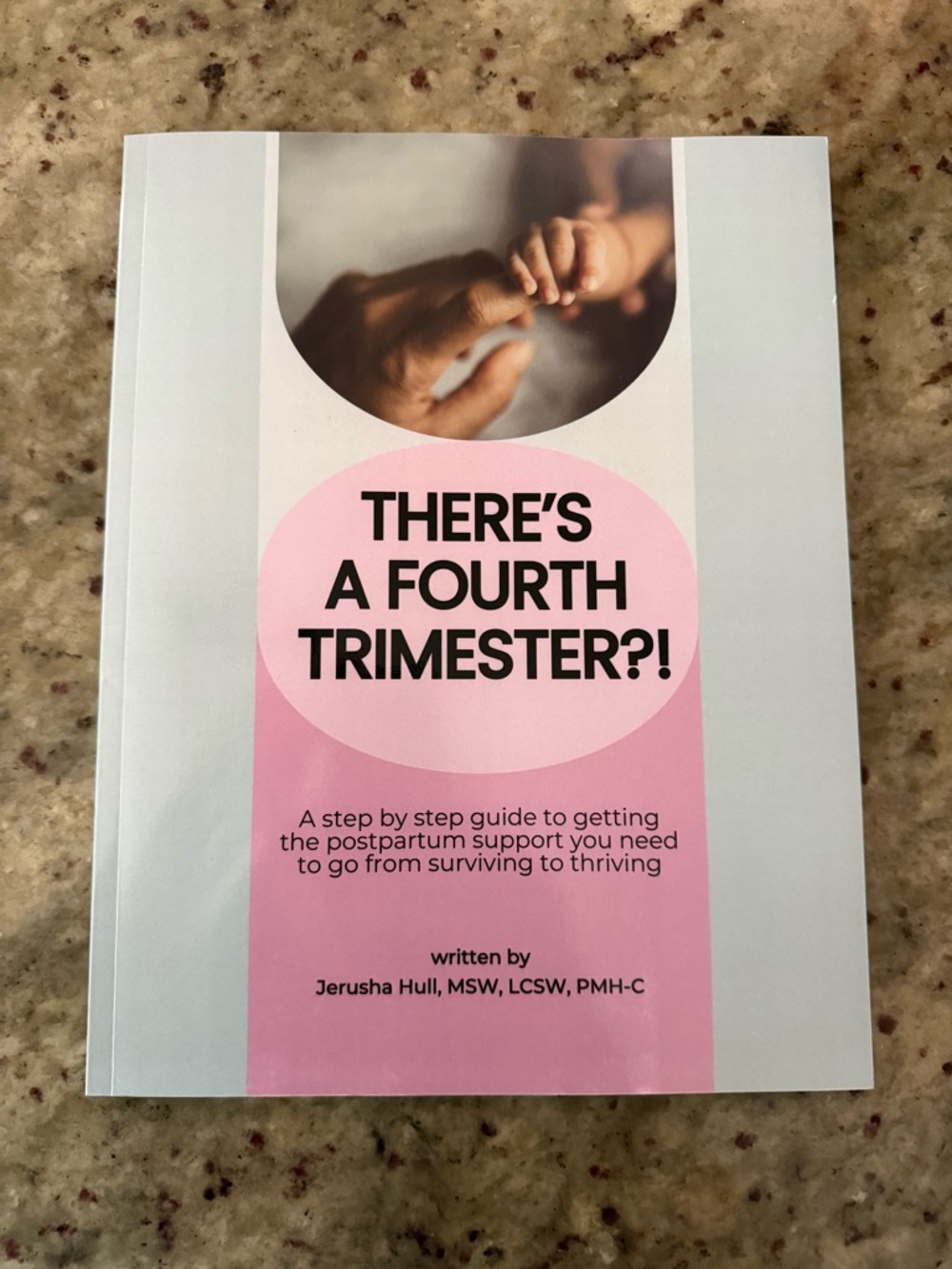 There's a Fourth Trimester?! By Jerusha Hall